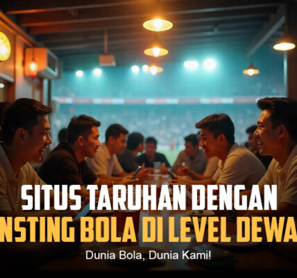 Menyelami Dunia Bola: Lebih dari Sekedar Olahraga