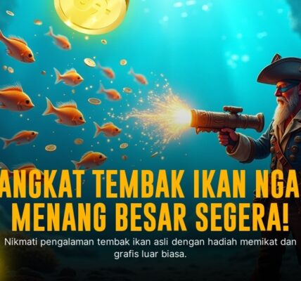 Tembak Ikan: Strategi Ampuh Menang Mudah & Seru