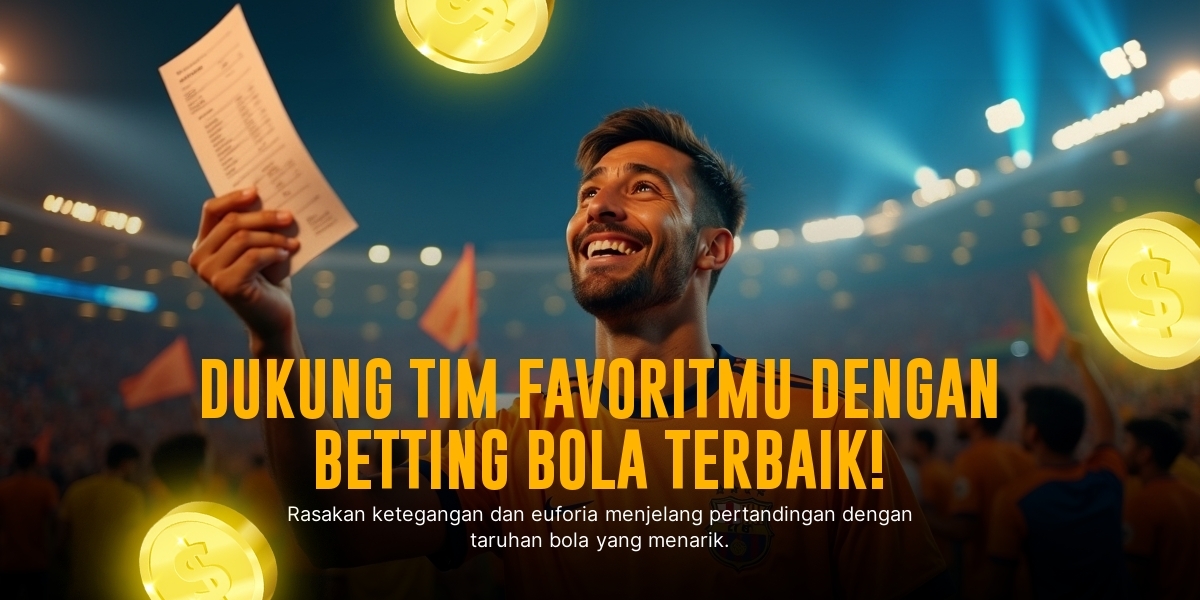 Rahasia Menang Taruhan Bola dengan Strategi Tepat